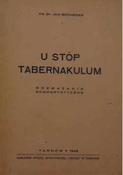 U stóp Tabernakulum 1948 r.