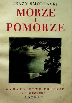 Cuda Polski Morze i Pomorze 1932 r.