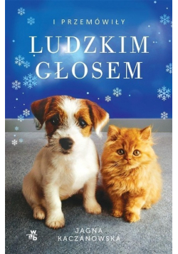 I przemówiły ludzkim głosem
