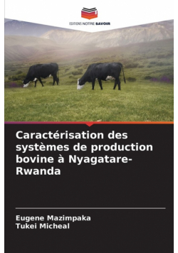 Caractérisation des systèmes de production bovine à Nyagatare-Rwanda