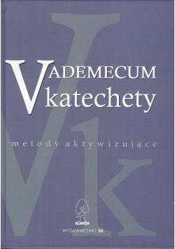 Vademecum katechety Metody aktywizujące