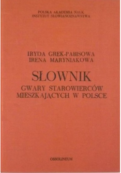 Słownik gwary starowierców mieszkających w Polsce