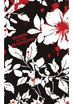 Blood of the Blossoms