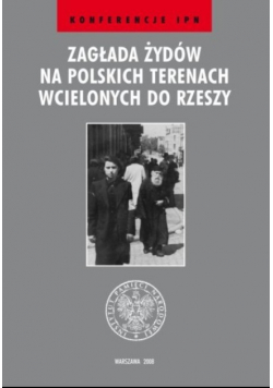 Zagłada Żydów na polskich terenach wcielonych do Rzeszy