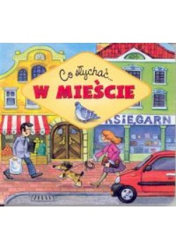 Co słychać - W mieście