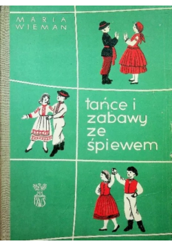 Tańce i zabawy ze śpiewem