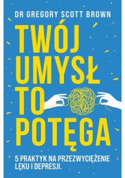 Twój umysł to potęga