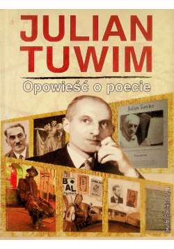 Julian Tuwim Opowieść o poecie