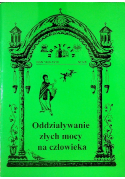 Oddziaływanie Złych Mocy Na Człowieka Nr 128