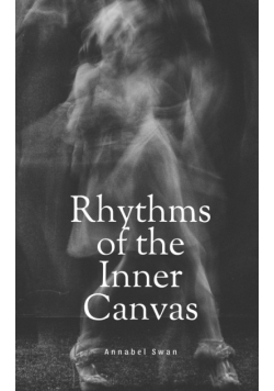 Rhythms of the Inner Canvas