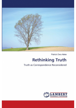 Rethinking Truth