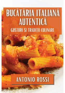 Bucătăria Italiană Autentică