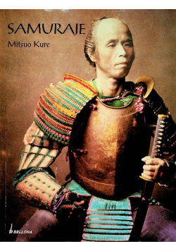 Samuraje ilustrowana historia