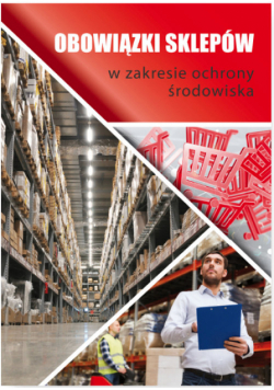 Obowiązki sklepów w zakresie ochrony środowiska