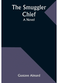 The Smuggler Chief