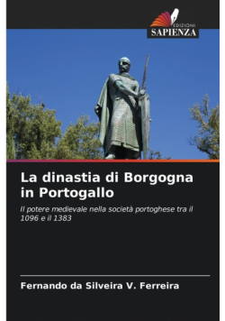La dinastia di Borgogna in Portogallo