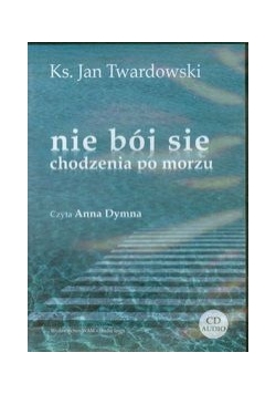 Nie bój się chodzenia po morzu CD, nowa