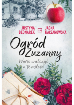 Ogród Zuzanny Warto walczyć o tę miłość