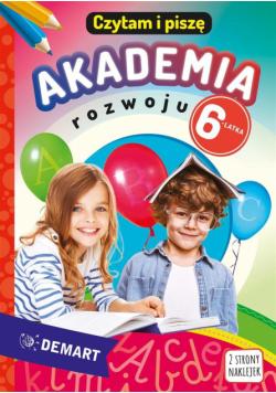 Akademia rozwoju 6-latka. Czytam i piszę