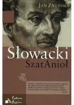 Wielkie biografie Tom 21 Słowacki Szat Anioł