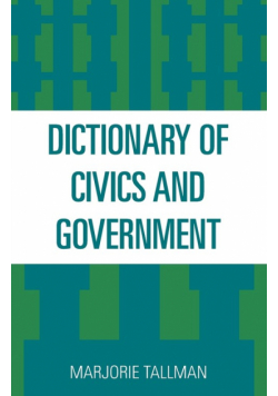 Dictionary of Civics and Government