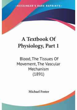 A Textbook Of Physiology, Part 1