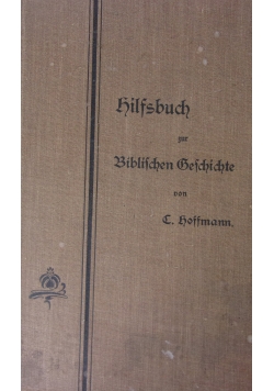 Hilfsbuch zur Biblischen Beschichte ,1903r.
