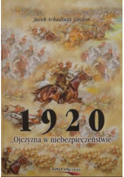 1920 Ojczyzna w niebezpieczeństwi