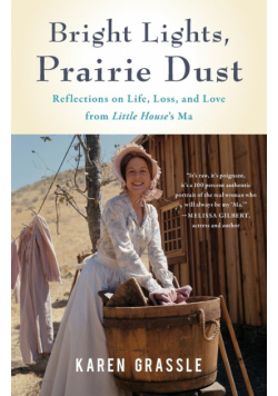 Bright Lights, Prairie Dust