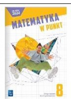 Matematyka w punkt zeszyt ćwicziczeń klasa 8 szkoła podstawowa