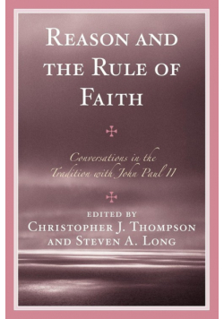 Reason and the Rule of Faith