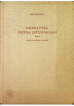 Gramatyka języka litewskiego Tom II