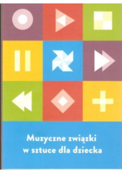 Muzyczne związki w sztuce dla dziecka