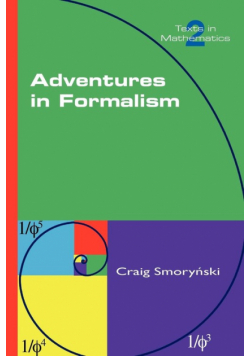 Adventures in Formalism