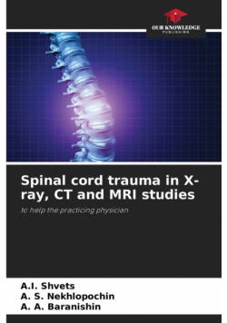 Spinal cord trauma in X-ray, CT and MRI studies