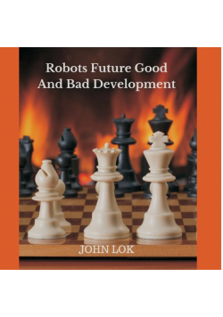 Robots Future Good And Bad Development