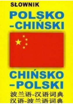 Słownik polsko-chiński chińsko polski