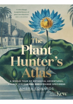 The Plant-Hunter's Atlas