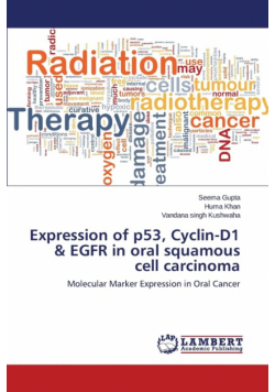Expression of p53, Cyclin-D1 & EGFR in oral squamous cell carcinoma