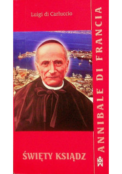 Święty ksiądz Annibal di Francia