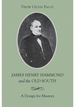 James Henry Hammond and the Old South