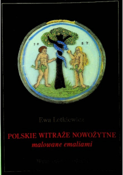 Polskie witraże nowożytnemalowane emaliami