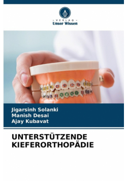 Unterstützende Kieferorthopädie
