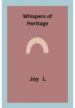 Whispers of Heritage