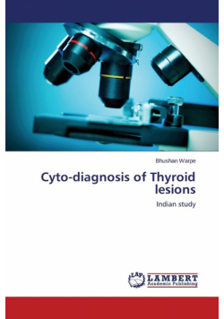Cyto-diagnosis of Thyroid lesions