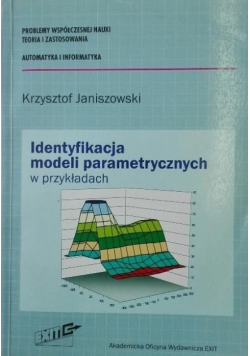 Identyfikacja modeli parametrycznych w przykładach