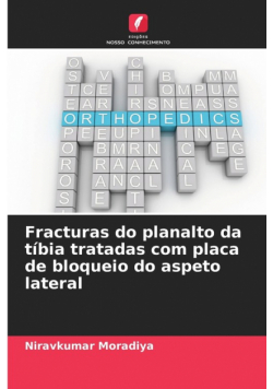 Fracturas do planalto da tíbia tratadas com placa de bloqueio do aspeto lateral