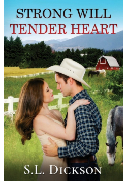 Strong Will Tender Heart