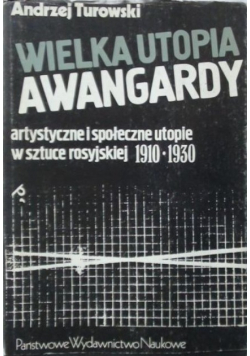 Wielka utopia awangardy