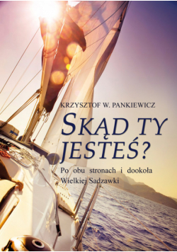 Skąd ty jesteś?